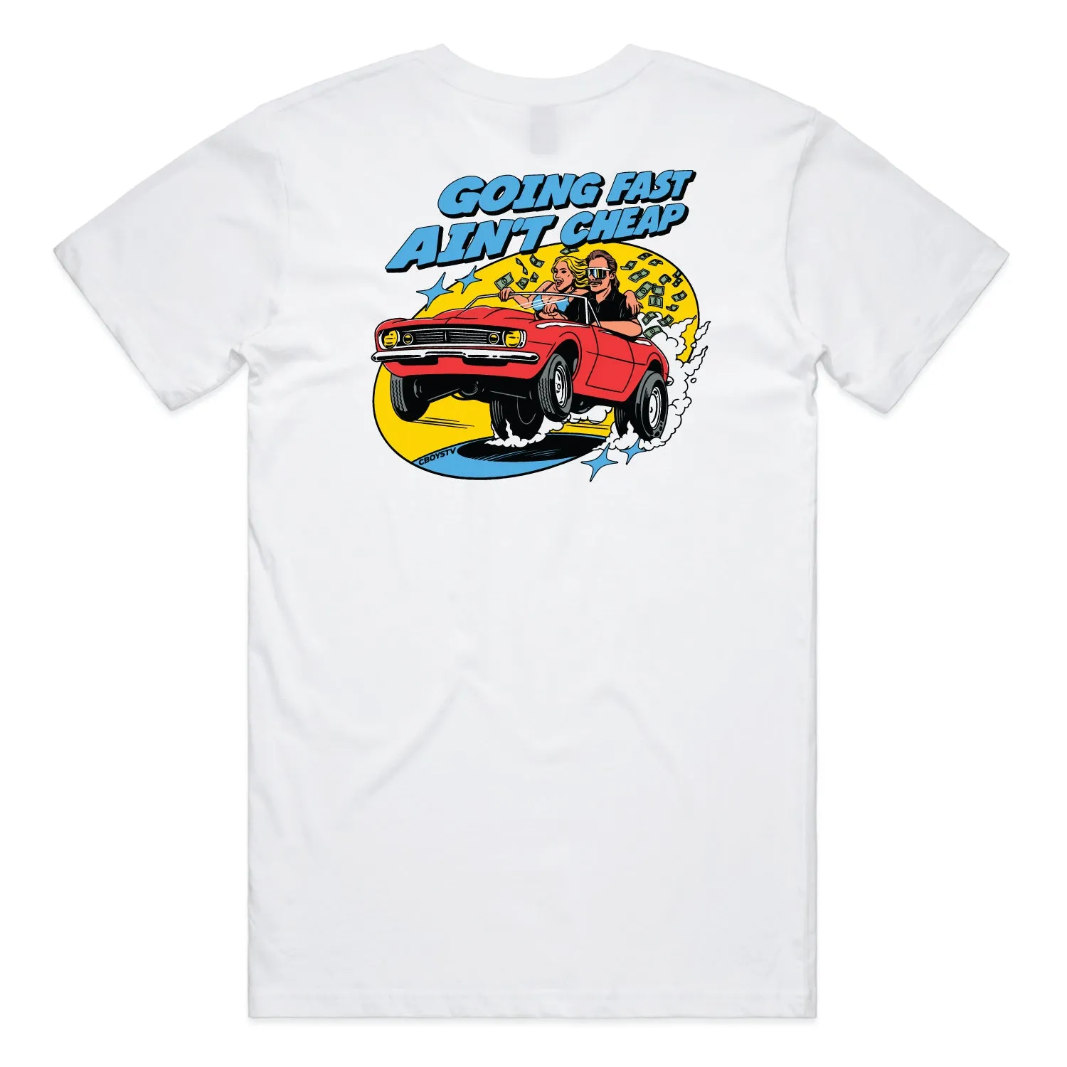 Going Fast Ain't Cheap Tee